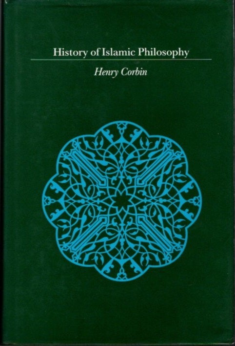 Item #21096 HISTORY OF ISLAMIC PHILOSOPHY. Henry Corbin.