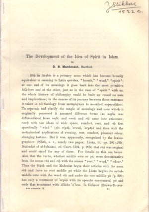 Item #21184 THE DEVELOPMENT OF THE IDEA OF SPIRIT IN ISLAM. D. B. Macdonald