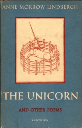 Item #21601 THE UNICORN AND OTHER POEMS: 1935-1955. Anne Morrow Lindbergh