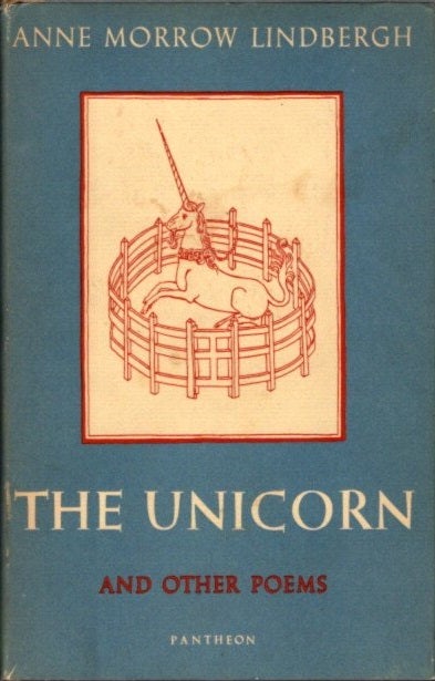 Item #21601 THE UNICORN AND OTHER POEMS: 1935-1955. Anne Morrow Lindbergh.