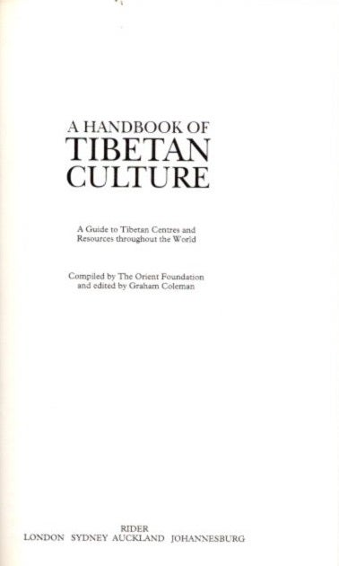 Item #21803 A HANDBOOK OF TIBETAN CULTURE: A Guide to Tibetan Centres and Resources Throughout the World. Graham Coleman.