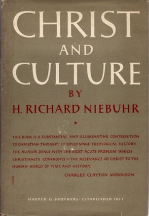 Item #21814 CHRIST AND CULTURE. H. Richard Niebuhr