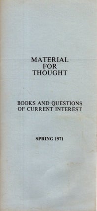 Item #2183 MATERIAL FOR THOUGHT, SPRING 1971