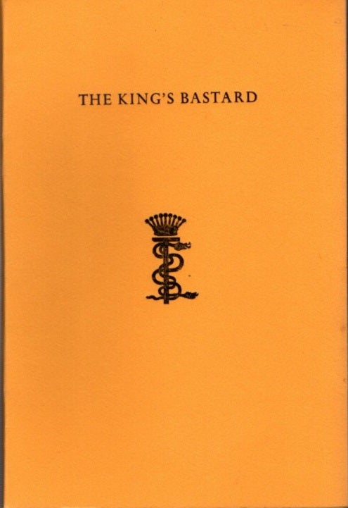 Item #21833 THE KING'S BASTARD, OR THE TRIUMPH OF EVIL. Stanislaus Eric Stenbock.