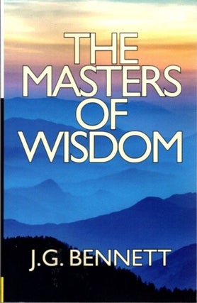 Item #21907 MASTERS OF WISDOM: AN ESOTERIC HISTORY OF THE SPIRITUAL UNFOLDING OF LIFE ON THIS...