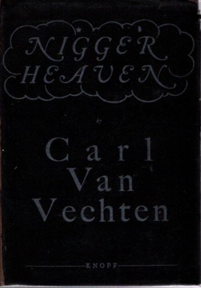 Item #22032 NIGGER HEAVEN. Van Vechten. Carl.