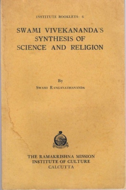 Item #22051 SWAMI VIVEKANANDA'S SYNTHESIS OF SCIENCE AND RELIGION. Swami Ranganathananda.
