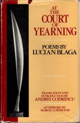 Item #22073 AT THE COURT OF YEARNING. Lucian Blaga