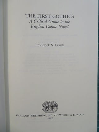 THE FIRST GOTHICS: A Critical Guide to the English Gothic Novel