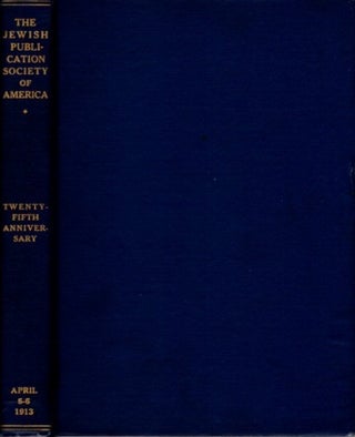 Item #22193 THE JEWISH PUBLICATION SOCIETY OF AMERICA: Twenty-Fifth Anniversary. JPS