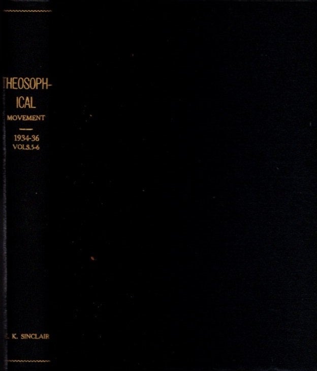Item #22232 THE THEOSOPHICAL MOVEMENT, VOLUMES V - VI, 1934-1936: A Magazine Dedicated to The Aryan Path, The Brotherhood of Humanity, The Study of Occult Science, Philosophy and Aryan Literature. B. P. Wadia.