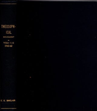 Item #22237 THE THEOSOPHICAL MOVEMENT, VOLUMES 11-12 1940-1942: A Magazine Dedicated to The Aryan...