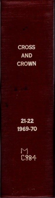 Item #22264 CROSS AND CROWN, VOLUMES 21 & 22, 1969-70: A Thomistic Quarterly of Spiritual Theology. John Leonard Callahan.