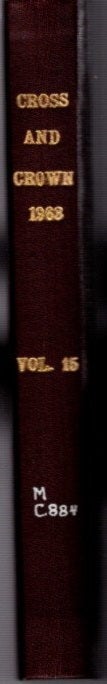 Item #22272 CROSS AND CROWN, VOLUME 15, 1963: A Thomistic Quarterly of Spiritual Theology. John Leonard Callahan.