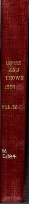 Item #22275 CROSS AND CROWN, VOLUME 12, 1960: A Thomistic Quarterly of Spiritual Theology. John Leonard Callahan.