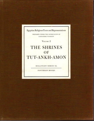 Item #22293 THE SHRINES OF TUT-ANKH-AMON: Egyptian Religious Texts and Representations Vol. 2....