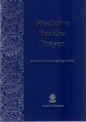 Item #22434 MEDICINE BUDDHA PRAYER: A Method for Benefiting Others. Kelsang Gyatso