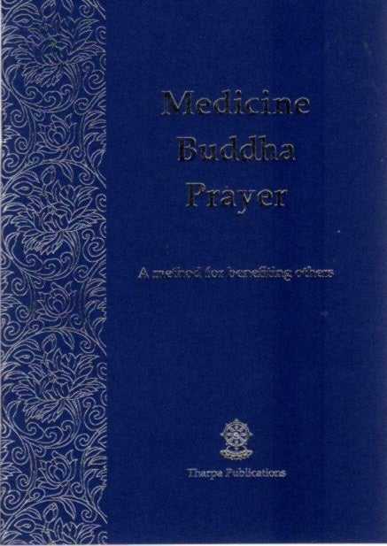 Item #22434 MEDICINE BUDDHA PRAYER: A Method for Benefiting Others. Kelsang Gyatso.