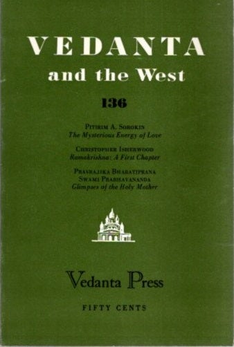 Item #22499 VEDANTA AND THE WEST 136. Swami Prabhavananada, Christopher Isherwood.