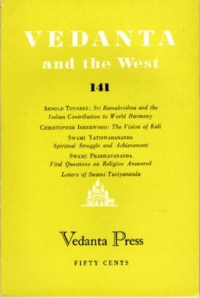 Item #22503 VEDANTA AND THE WEST 141. Swami Prabhavananada, Christopher Isherwood, Arnold Toynbee