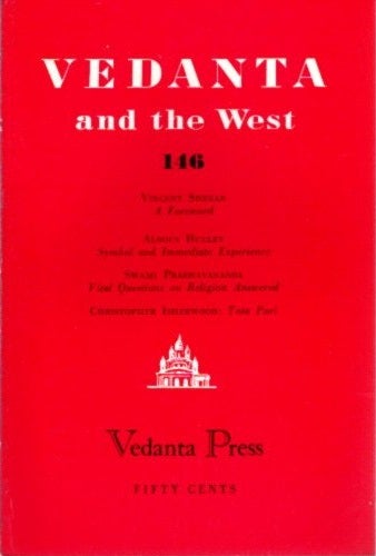 Item #22508 VEDANTA AND THE WEST 146. Swami Prabhavananada, Christopher Isherwood, Aldous Huxley, Vincent Sheean.