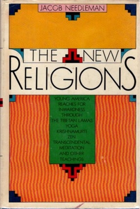 Item #2252 THE NEW RELIGIONS. Jacob Needleman