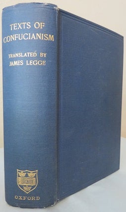 Item #22630 TEXTS OF CONFUCIANISM: Part I & II. James Legge, trans