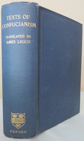 Item #22630 TEXTS OF CONFUCIANISM: Part I & II. James Legge, trans.