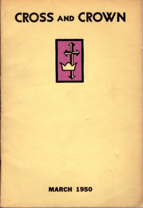 Item #22863 THE PRIMACY OF CONTEMPLATION: Cross and Crown: Vol. II, No. 1, March, 1950. Thomas Merton.