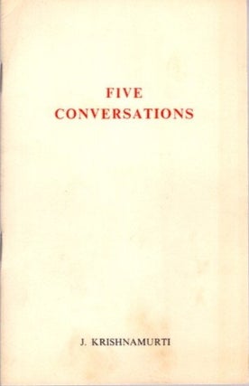 Item #22954 FIVE CONVERSATIONS. J. Krishnamurti