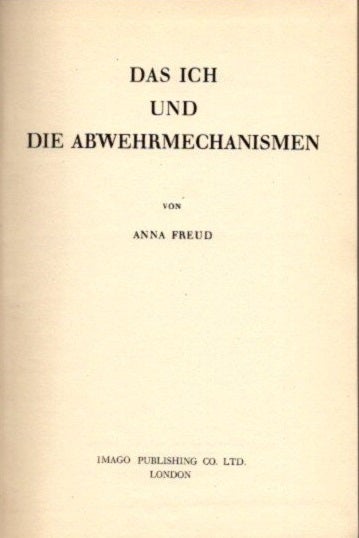 Item #22988 DAS ICH UND DIE ABWEHRMECHANISMEN. Anna Freud.