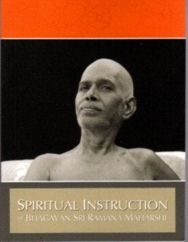 Item #23015 SPIRITUAL INSTRUCTION OF BHAGAVAN SRI RAMANA MAHARSHI. Ramana Maharshi