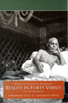 Item #23030 REALITY IN FORTY VERSES: with Supplement. Ramana Maharshi, K. Lakshmana Sarma