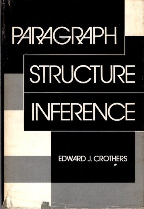 PARAGRAPH STRUCTURE INFERENCE | Edward J. Crothers | First edition