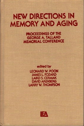 Item #23062 NEW DIRECTIONS IN MEMORY AND AGING: Proceedings of the George A. Talland Memorial...