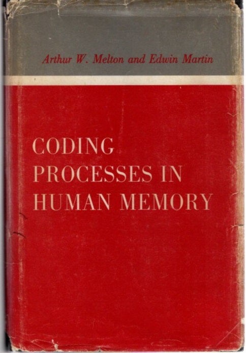 Item #23094 CODING PROCESSES IN HUMAN MEMORY. Arthur W. Melton, Edwin Martin.