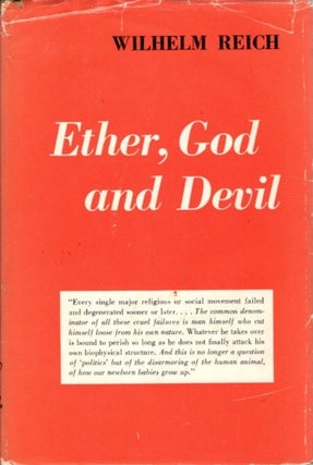 Item #23106 ETHER, GOD AND DEVIL. Wilhelm Reich