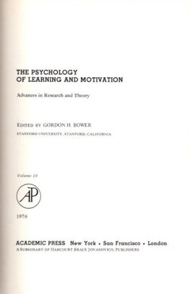 THE PSYCHOLOGY OF LEARNING AND MOTIVATION: VOLUME 10: Advances in research and Theory