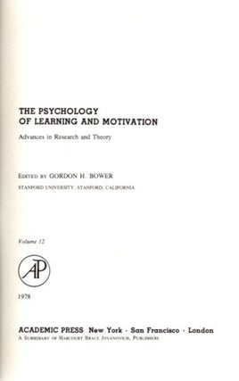 THE PSYCHOLOGY OF LEARNING AND MOTIVATION: VOLUME 12: Advances in research and Theory
