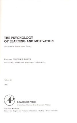 THE PSYCHOLOGY OF LEARNING AND MOTIVATION: VOLUME 16: Advances in research and Theory