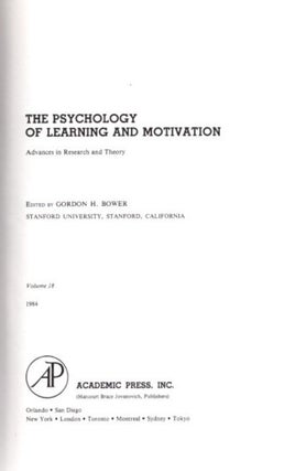 THE PSYCHOLOGY OF LEARNING AND MOTIVATION: VOLUME 18: Advances in research and Theory