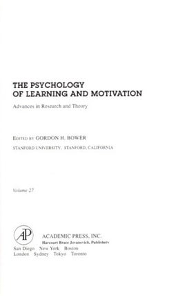 THE PSYCHOLOGY OF LEARNING AND MOTIVATION: VOLUME 27: Advances in research and Theory