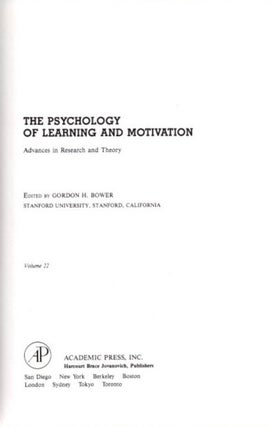Item #23148 THE PSYCHOLOGY OF LEARNING AND MOTIVATION: VOLUME 22: Advances in research and...