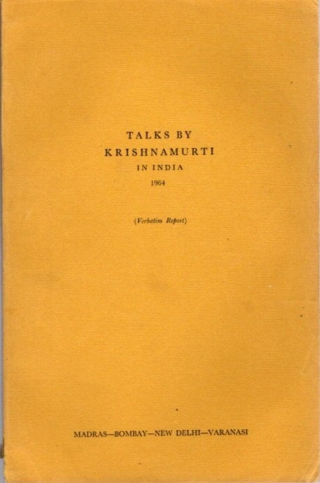 Item #23206 TALKS BY KRISHNAMURTI IN INDIA 1964: (Verbatim Report). J. Krishnamurti.