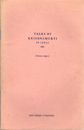 Item #23209 TALKS BY KRISHNAMURTI IN INDIA 1963: (Verbatim Report). J. Krishnamurti