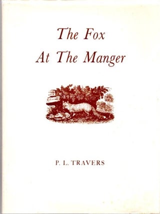 Item #23316 THE FOX AT THE MANGER. P. L Travers