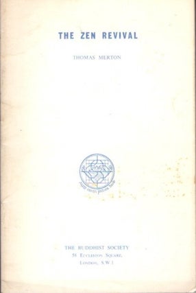 Item #23322 THE ZEN REVIVAL. Thomas Merton, Christmas Humphreys