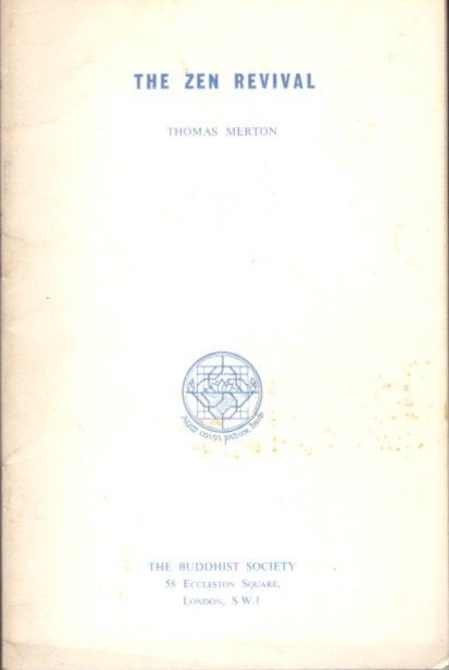 Item #23322 THE ZEN REVIVAL. Thomas Merton, Christmas Humphreys.