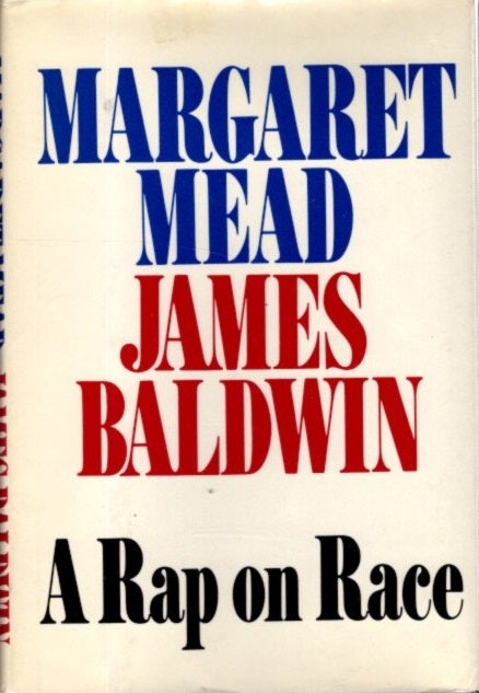 Item #23324 A RAP ON RACE. Margaret Mead, James Baldwin.