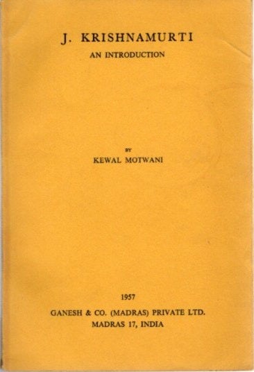 Item #23374 J. KRISHNAMURTI: An Introduction. Kewal Motwani.